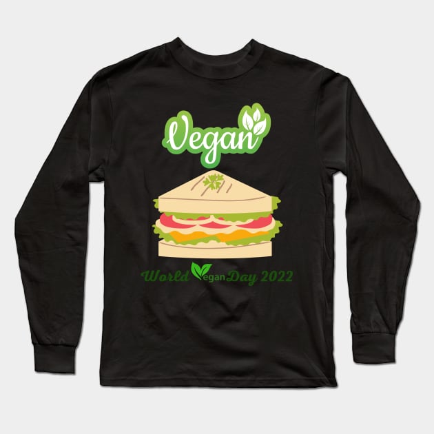 "I'm So fresh" Vegan day 2022 Long Sleeve T-Shirt by HJDesign